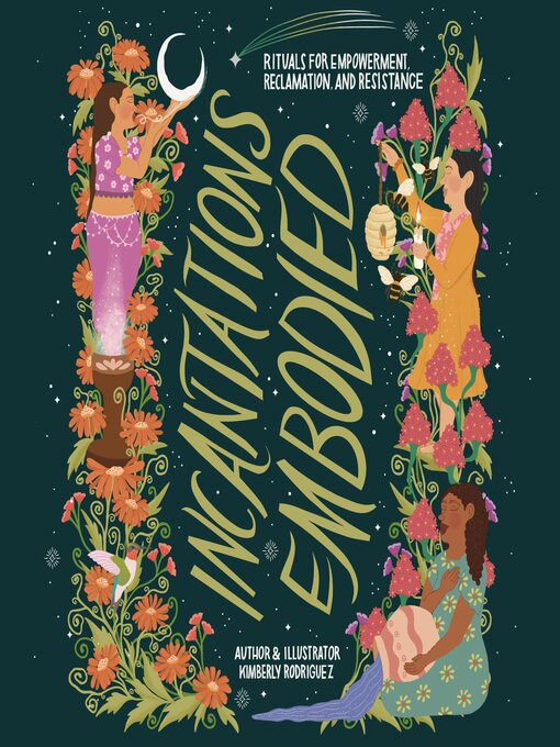 Title details for Incantations Embodied by Kimberly Rodriguez - Available